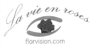 LA VIE EN ROSES FLORVISION.COM
