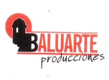 BALUARTE PRODUCCIONES