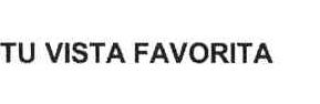 TU VISTA FAVORITA