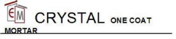 EM CRYSTAL ONE COAT MORTAR