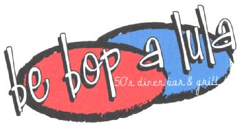 BE BOP A LULA 50'S DINER BAR & GRILL