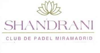 SHANDRANI CLUB DE PADEL MIRAMADRID