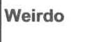 WEIRDO