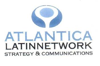 ATLANTICA LATINNETWORK STRATEGY&COMMUNICATIONS