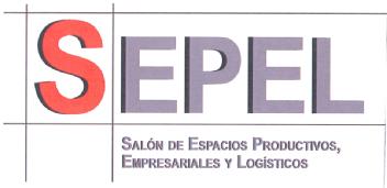 SEPEL, SALON DE ESPACIOS PRODUCTIVOS, EMPRESARIALES Y LOGISTICOS