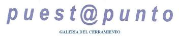 PUEST@PUNTO GALERIA DEL CERRAMIENTO