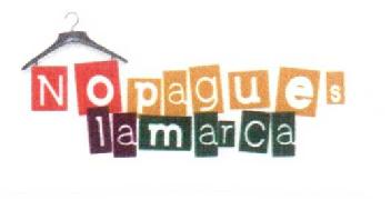 NOPAGUESLAMARCA