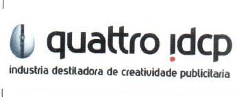 QUATTRO IDCP INDUSTRIA DESTILADORA DE CREATIVIDADE PUBLICITARIA