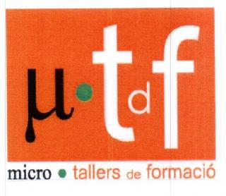 U T D F MICRO TALLERS DE FORMACIO