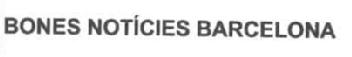 BONES NOTICIES BARCELONA