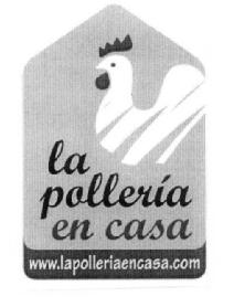 LA POLLERIA EN CASA WWW.LAPOLLERIAENCASA.COM