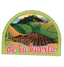 DE LA HUERTA