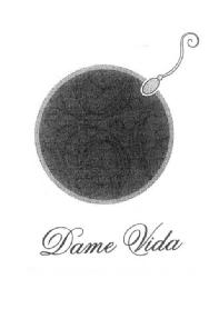 DAME VIDA