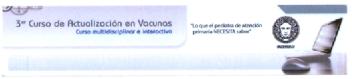 3ER. CURSO DE ACTUALIZACION EN VACUNAS - CURSO MULTIDISCIPLINAR E INTERACTIVO - LO QUE EL PEDIATRA DE ATENCION PRIMARIA NECESITA SABER - UNDERGRAAF
