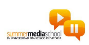 SUMMERMEDIASCHOOL BY UNIVERSIDAD FRANCISCO DE VITORIA