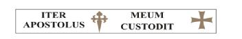 ITER APOSTOLUS MEUM CUSTODIT