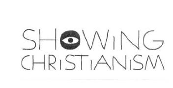 SHOWING CHRISTIANISM