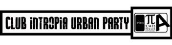 CLUB INTROPIA URBAN PARTY