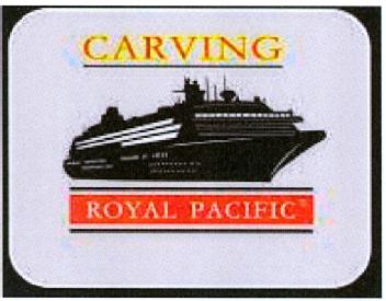 CARVING ROYAL PACIFIC