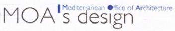 MEDITERRANEAN OFFICE OF ARCHITECTURE MOAS DESING