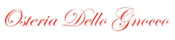 OSTERIA DELLO GNOCCO