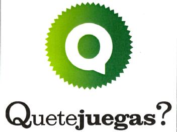 QUETEJUEGAS?