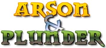ARSON & PLUNDER