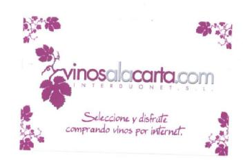 VINOSALACARTA.COM SELECCIONE Y DISFRUTE COMPRANDO VINOS POR INTERNET INTERDUONET SL