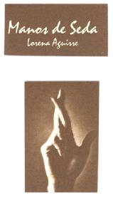 MANOS DE SEDA LORENA AGUIRRE