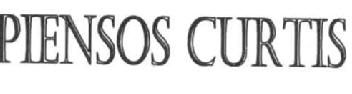 PIENSOS CURTIS