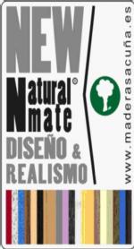 NEW NATURAL MATE DISEÑO & REALISMO WWW.MADERASACUÑA.ES