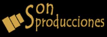 SON PRODUCCIONES
