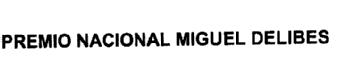 PREMIO NACIONAL MIGUEL DELIBES