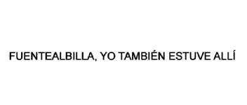 FUENTEALBILLA, YO TAMBIEN ESTUVE ALLI