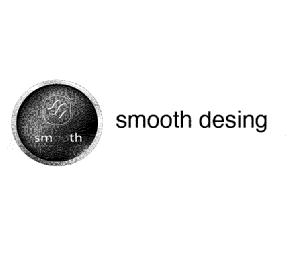 SMOOTH DESING