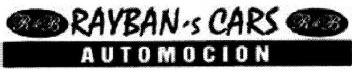 R&B RAYBAN'S CARS R&B AUTOMOCION