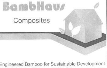 BAMBHAUS COMPOSITES, ENGINEERED BAMBOO FOR SUSTAINABLE DEVELOPMENT