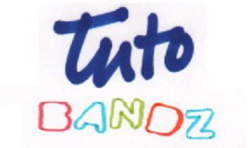 TUTO BANDZ