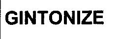 GINTONIZE