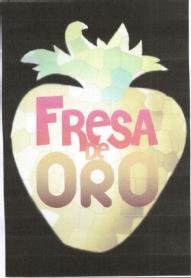 FRESA DE ORO