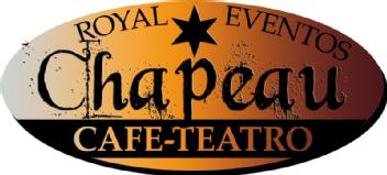 ROYAL CHAPEAU EVENTOS CAFE-TEATRO