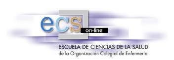 ECS ON-LINE ESCUELA DE CIENCIAS DE LA SALUD DE LA ORGANIZACION COLEGIAL DE ENFERMERIA
