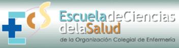 ECS ESCUELA DE CIENCIAS DE LA SALUD DE LA ORGANIZACION COLEGIAL DE ENFERMERIA
