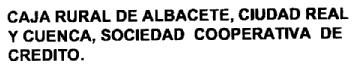 CAJA RURAL DE ALBACETE, CIUDAD REAL Y CUENCA, SOCIEDAD COOPERATIVA DE CREDITO