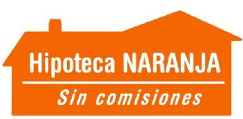 HIPOTECA NARANJA SIN COMISIONES
