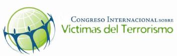 CONGRESO INTERNACIONAL SOBRE VICTIMAS DEL TERRORISMO