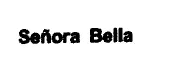 SEÑORA BELLA