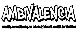 AMBIVALENCIA FESTIVAL INTERNACIONAL DE CULTURA Y MUSICA URBANA DE VALENCIA