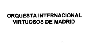 ORQUESTA INTERNACIONAL VIRTUOSOS DE MADRID