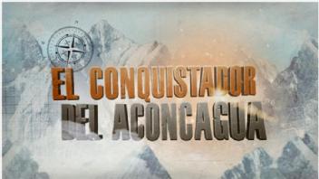 EL CONQUISTADOR DEL ACONCAGUA
